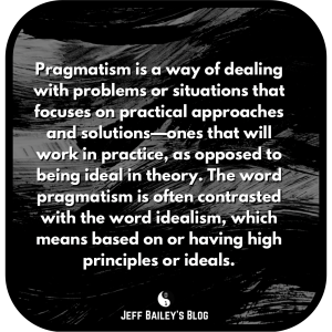 Be Pragmatic